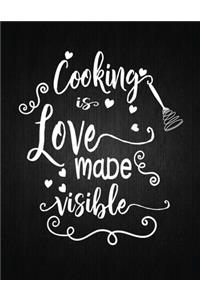 Cooking is Love Made Visible