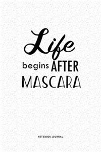 Life Begins After Mascara
