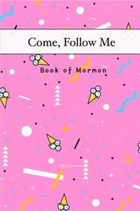 Come, Follow Me Book of Mormon Study Journal