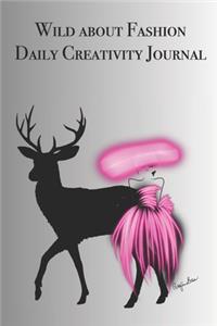 Wild about Fashion Daily Creativity Journal