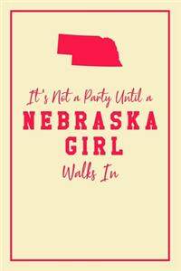 It's Not A Party Until A Nebraska Girl Walks In