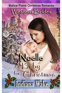 Noelle - A Baby for Christmas