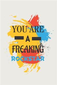 You are a Freaking Rockstar
