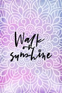 Walk On sunshine