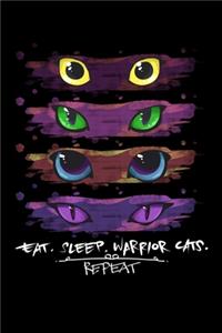Eat. Sleep. Warrior Cats. Repeat