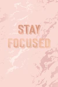 Stay Focused