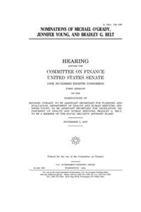 Nominations of Michael O'Grady, Jennifer Young, and Bradley G. [sic] Belt