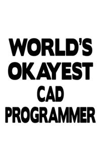 World's Okayest Cad Programmer