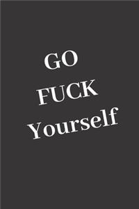 Go Fuck Yourself