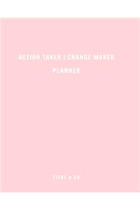 Action Taker Change Maker Planner