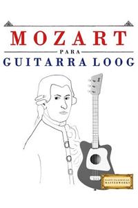 Mozart Para Guitarra Loog