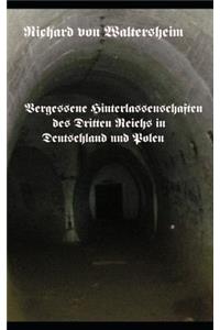 Vergessene Hinterlassenschaften Des Dritten Reichs in Deutschland Und Polen