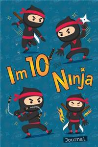 I Am 10 and Ninja Journal