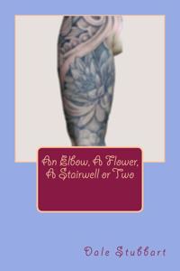 Elbow, A Flower, A Stairwell or Two