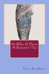 An Elbow, A Flower, A Stairwell or Two