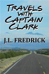 Travels with Captain Clark