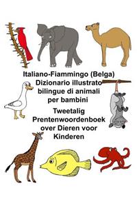 Italiano-Fiammingo (Belga) Dizionario illustrato bilingue di animali per bambini Tweetalig Prentenwoordenboek over Dieren voor Kinderen
