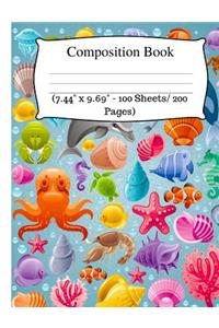 Composition Book: Cute Sea Animals Notebook, Wide Ruled Composition Book for Kids, Cute Notebooks for School, Wide Ruled Lined Paper. (7.44 X 9.69 - 100 Sheets/ 200 Pages), Water Composition Notebook.
