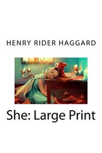 She: Large Print
