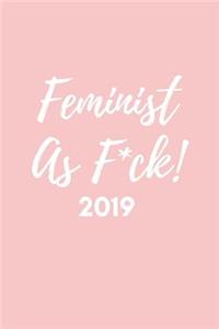 Feminist as F*ck! 2019