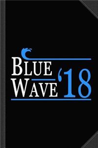 Blue Wave Democrat Election 2018 Journal Notebook