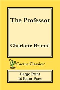Professor (Cactus Classics Large Print)