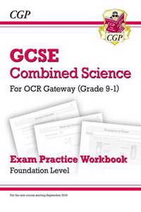 GCSE Combined Science OCR Gateway Exam Practice Workbook - Foundation