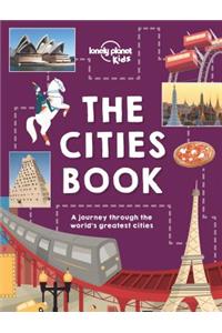 Lonely Planet Kids the Cities Book 1