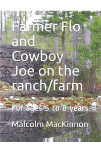 Farmer Flo and Cowboy Joe on the ranch/farm