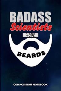 Badass Scientists Have Beards