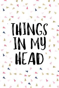 Things in My Head