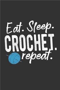 Eat Sleep Crochet Repeat
