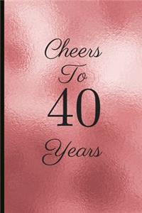 Cheers to 40 Years