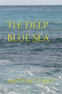 The Deep Blue Sea