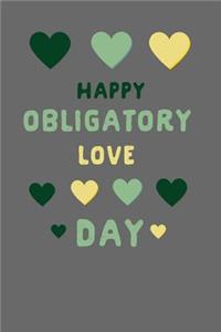 Happy Obligatory Love Day