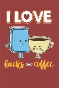 I Love Books and Coffee Journal Notebook