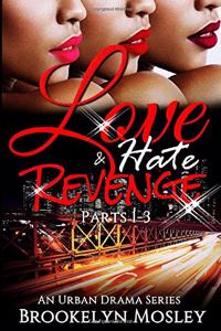 Love, Hate & Revenge Series