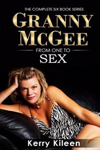 Granny McGee From One To Sex
