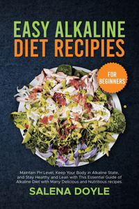 Easy Alkaline Diet Recipes for Beginners
