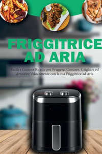 Friggitrice ad Aria