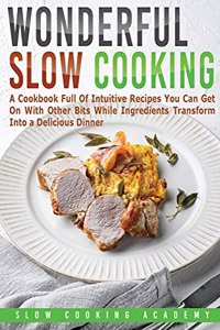 Wonderful Slow Cooking