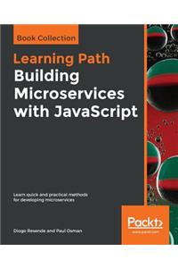 Building Microservices with JavaScript