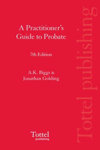 A Practitioner S Guide to Probate: 7th Edition