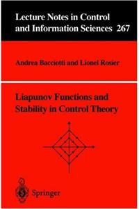 Liapunov Functions and Stability in Control Theory