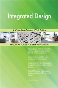 Integrated Design A Complete Guide - 2020 Edition