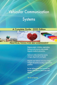 Vehicular Communication Systems A Complete Guide - 2020 Edition