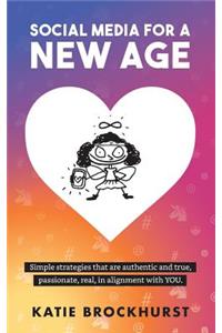 Social Media for a New Age