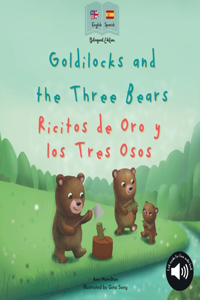 Goldilocks and the Three Bears Ricitos de Oro y los Tres Osos