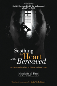 Soothing the Heart of the Bereaved