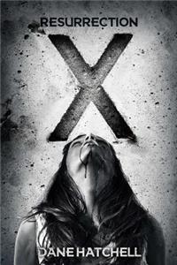 Resurrection X